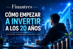 Cómo empezar a invertir a los 20 años