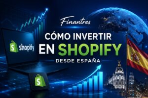 Cómo invertir en Shopify desde España