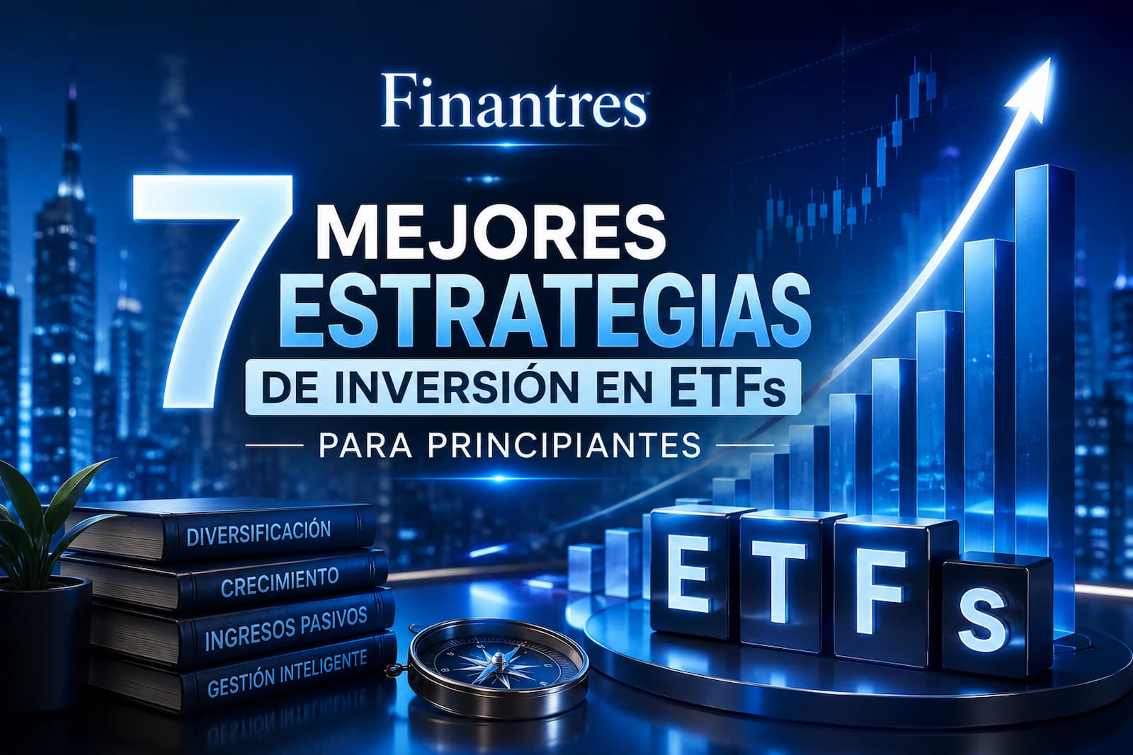 7 mejores estrategias de inversión en ETFs para principiantes
