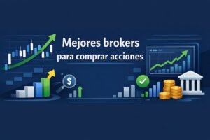 Mejores brokers para comprar acciones