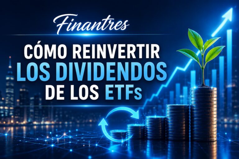 Cómo reinvertir los dividendos de los ETFs