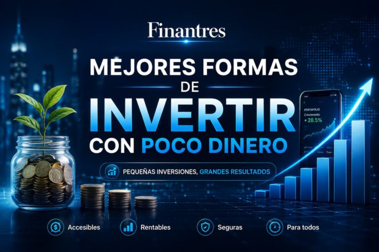 Mejores formas de invertir con poco dinero