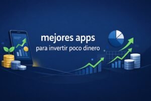 mejores apps para invertir poco dinero