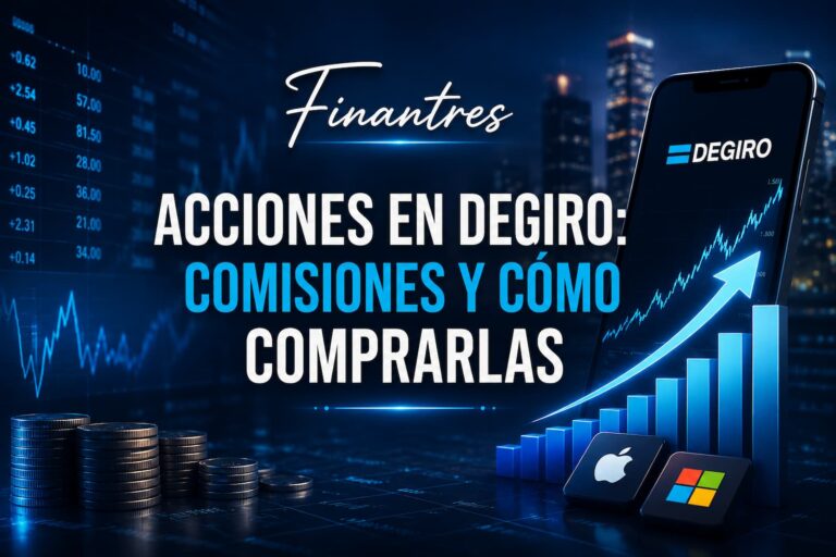 Acciones en DEGIRO comisiones y cómo comprarlas