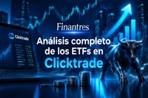Análisis completo de los ETFs en Clicktrade