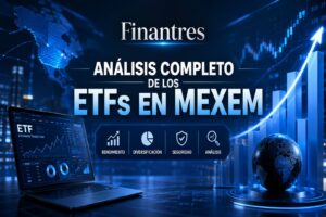 Análisis completo de los ETFs en MEXEM