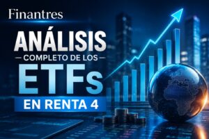 Análisis completo de los ETFs en Renta 4