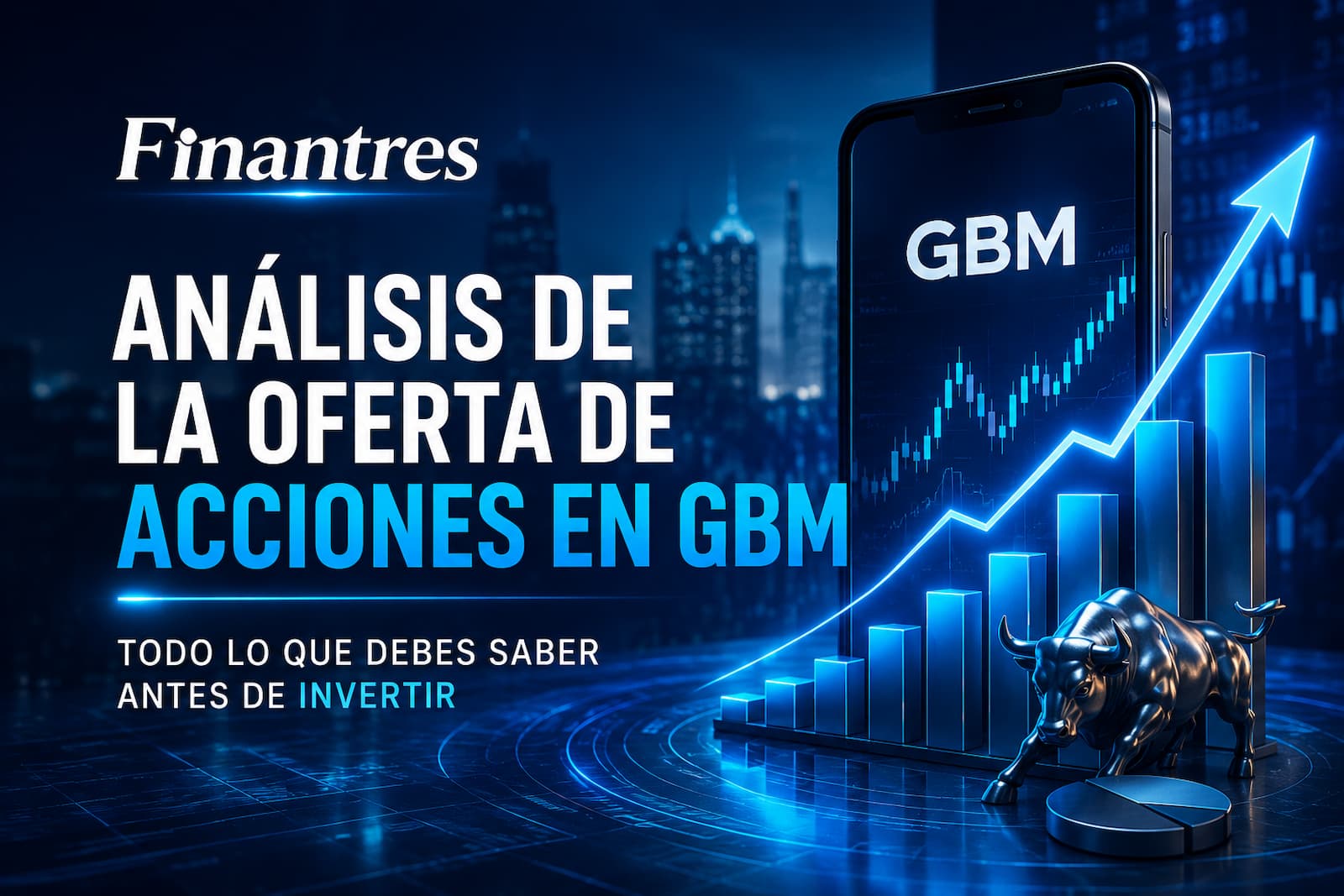 Análisis de la oferta de acciones en GBM