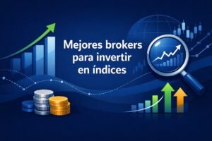 Mejores brokers para invertir en índices