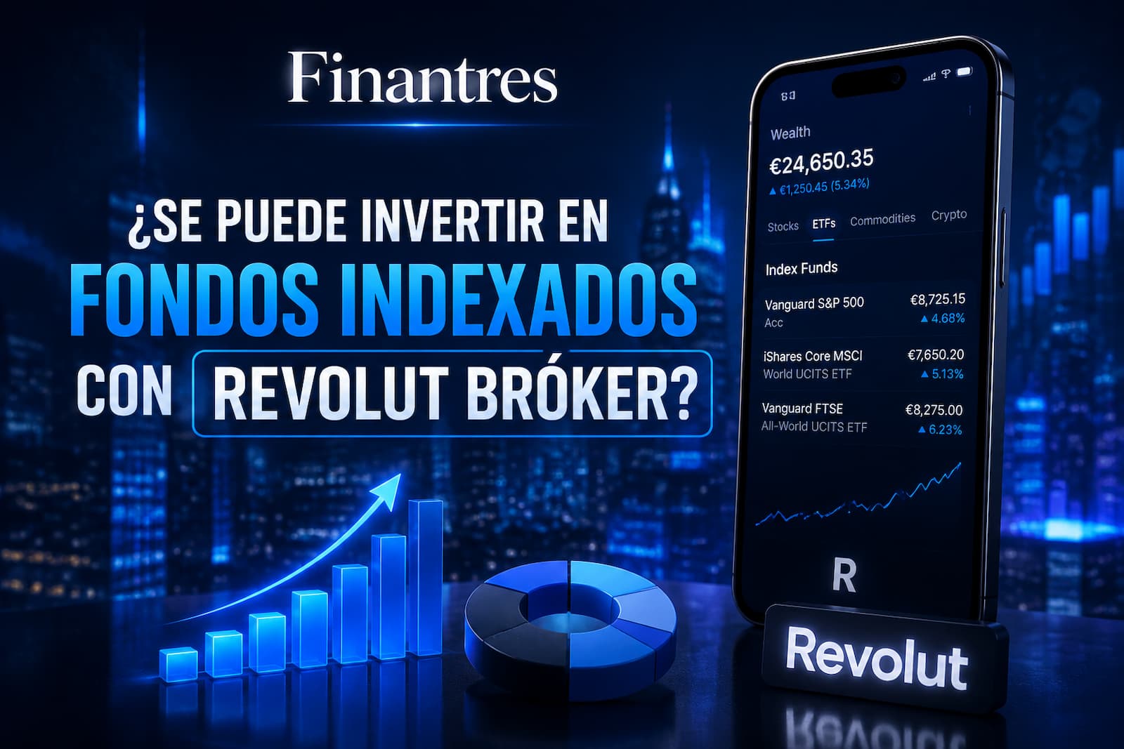 ¿Se puede invertir en Fondos Indexados con Revolut Bróker?