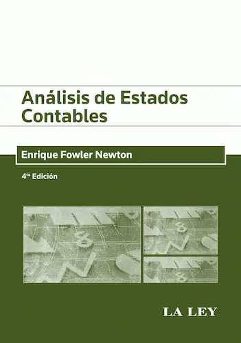 Análisis de estados financieros- Teoría y práctica de Enrique Fowler Newton