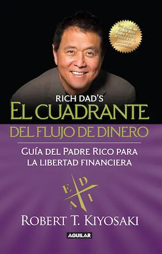 El cuadrante del flujo de dinero – Robert T. Kiyosaki