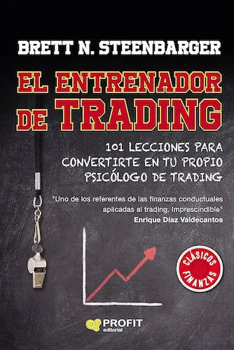 El entrenador de trading de Brett N. Steenbarger