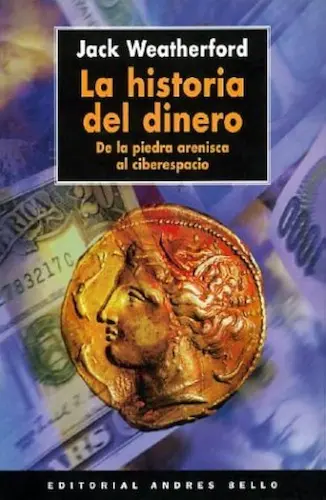 La historia del dinero de Jack Weatherford
