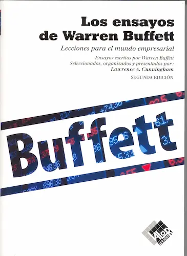 Los ensayos de Warren Buffett Lecciones para el mundo empresarial – Lawrence A. Cunningham