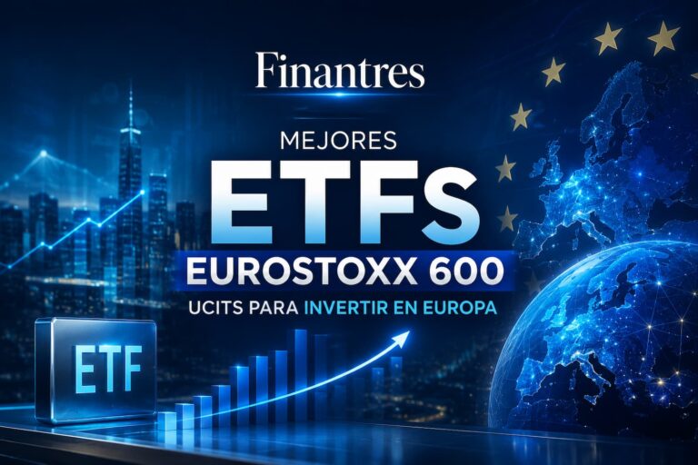 Mejores ETFs Eurostoxx 600 UCITS para invertir en Europa