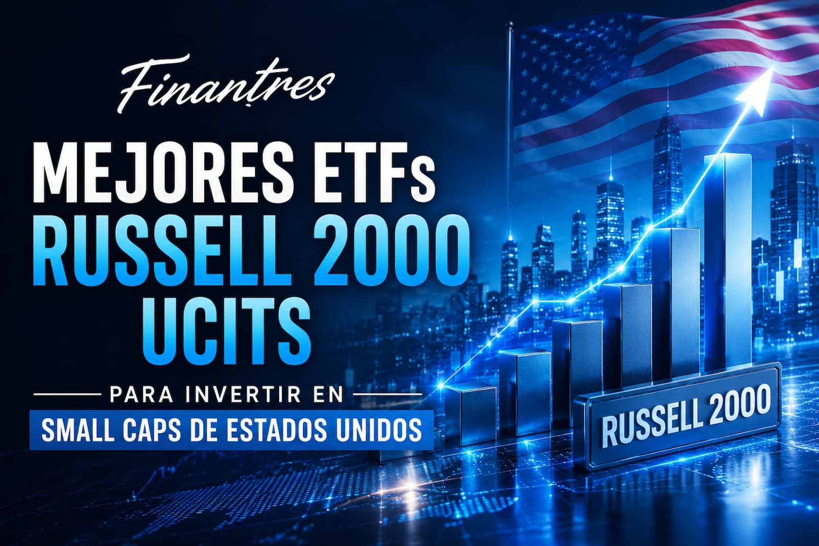 Mejores ETFs Russell 2000