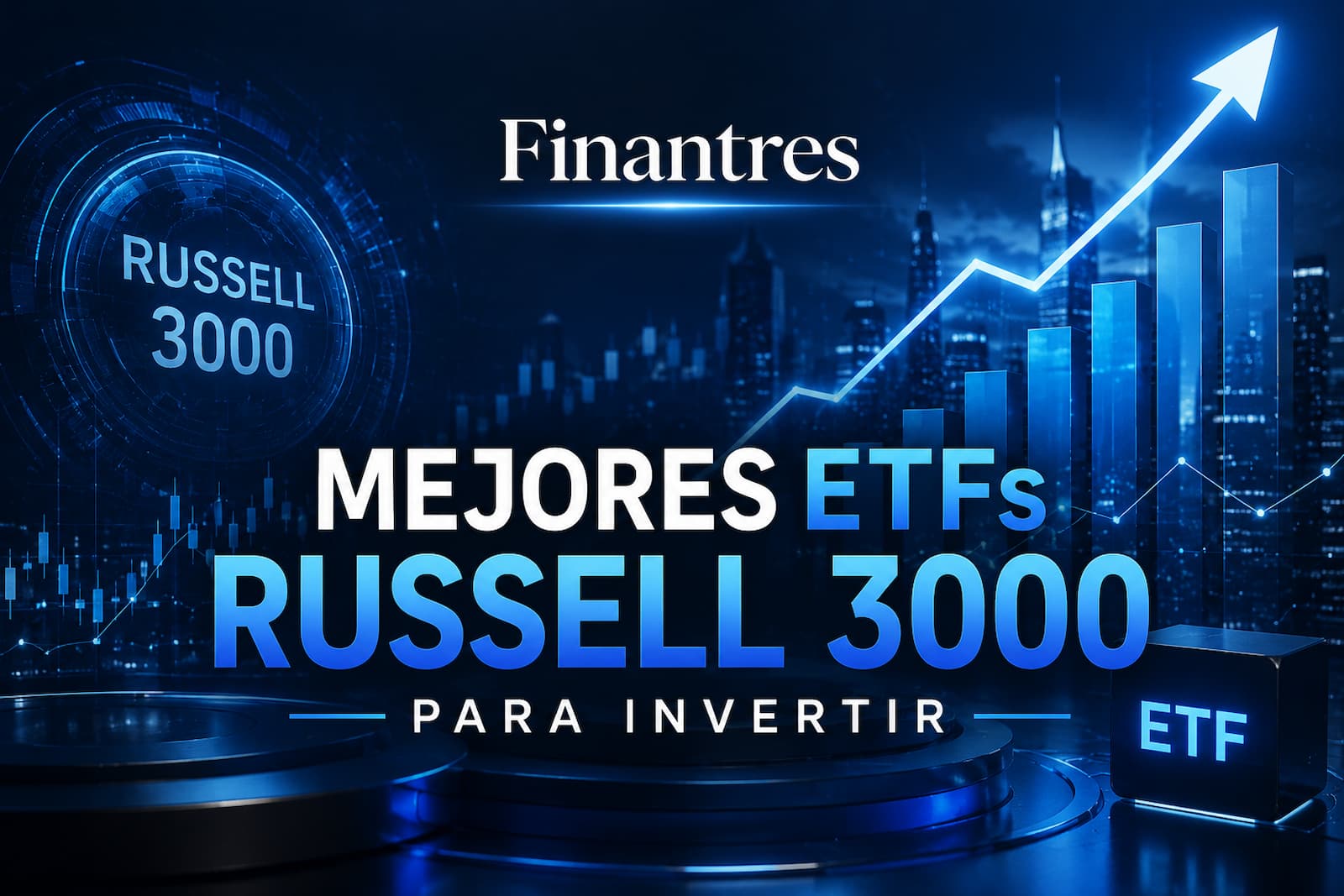 Mejores ETFs Russell 3000 para invertir