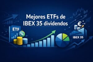 Mejores ETFs de IBEX 35 dividendos