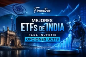 Mejores ETFs de India para invertir opciones UCITS