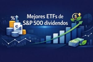 Mejores ETFs de S&P 500 dividendos