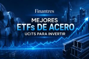 Mejores ETFs de acero UCITS para invertir