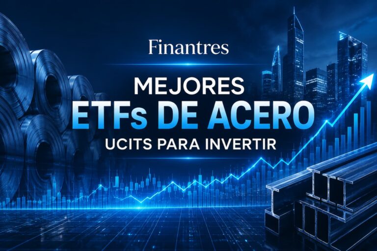 Mejores ETFs de acero UCITS para invertir