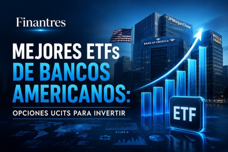 Mejores ETFs de bancos americanos opciones UCITS para invertir