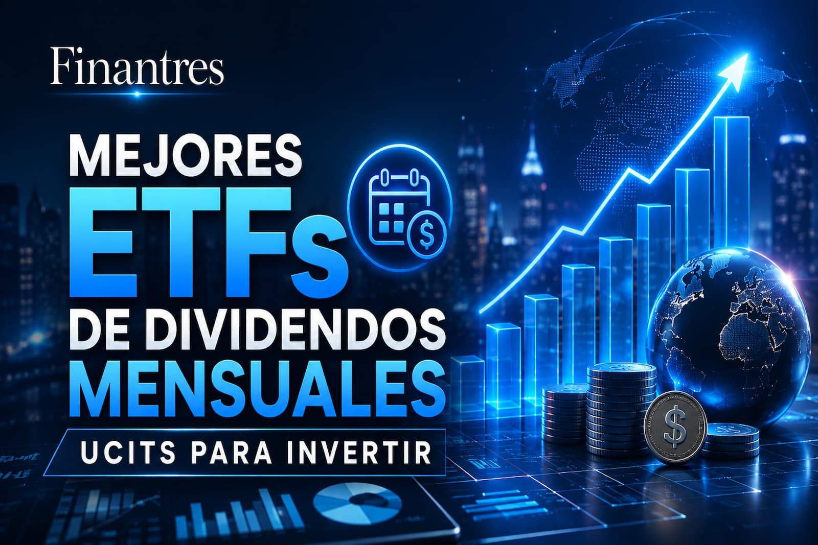 Mejores ETFs de dividendos mensuales