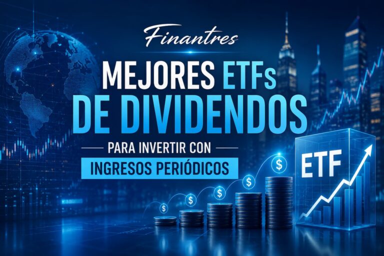 Mejores ETFs de dividendos para invertir con ingresos periódicos