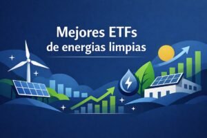 Mejores ETFs de energías limpias