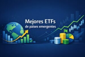 Mejores ETFs de países emergentes