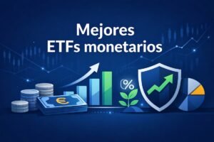 Mejores ETFs monetarios