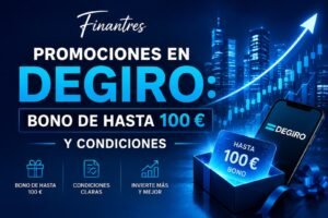 Promociones en DEGIRO bono de hasta 100 € y condiciones