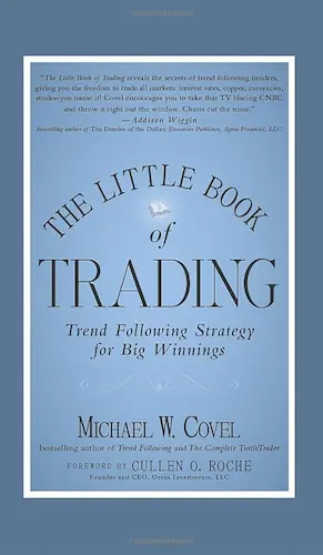 The Little Book of Trading- Trend Following Strategy for Big Winnings de Michael W. Covel