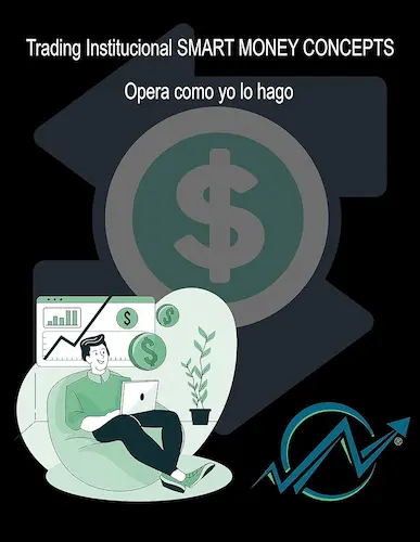 Trading Institucional SMART MONEY CONCEPTS- Opera como yo lo hago de Abel Arenivar