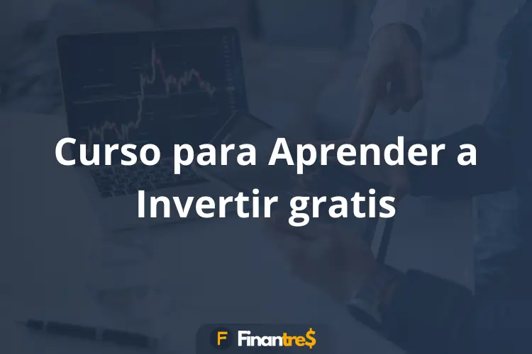 Curso para Aprender a Invertir gratis