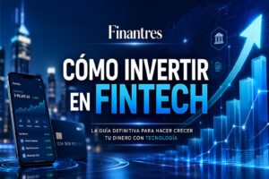 Cómo invertir en fintech