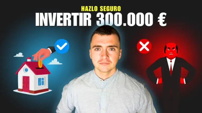 Invertir 300.000 euros