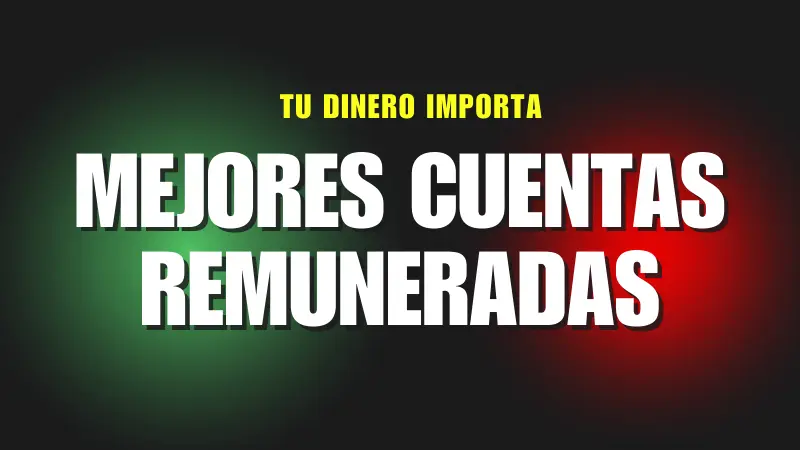 Mejores Cuentas Remuneradas
