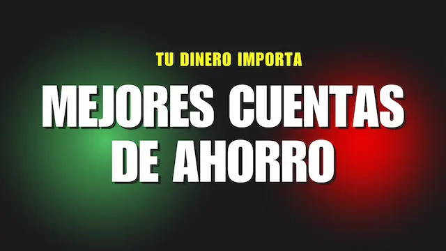 Mejores Cuentas de Ahorro