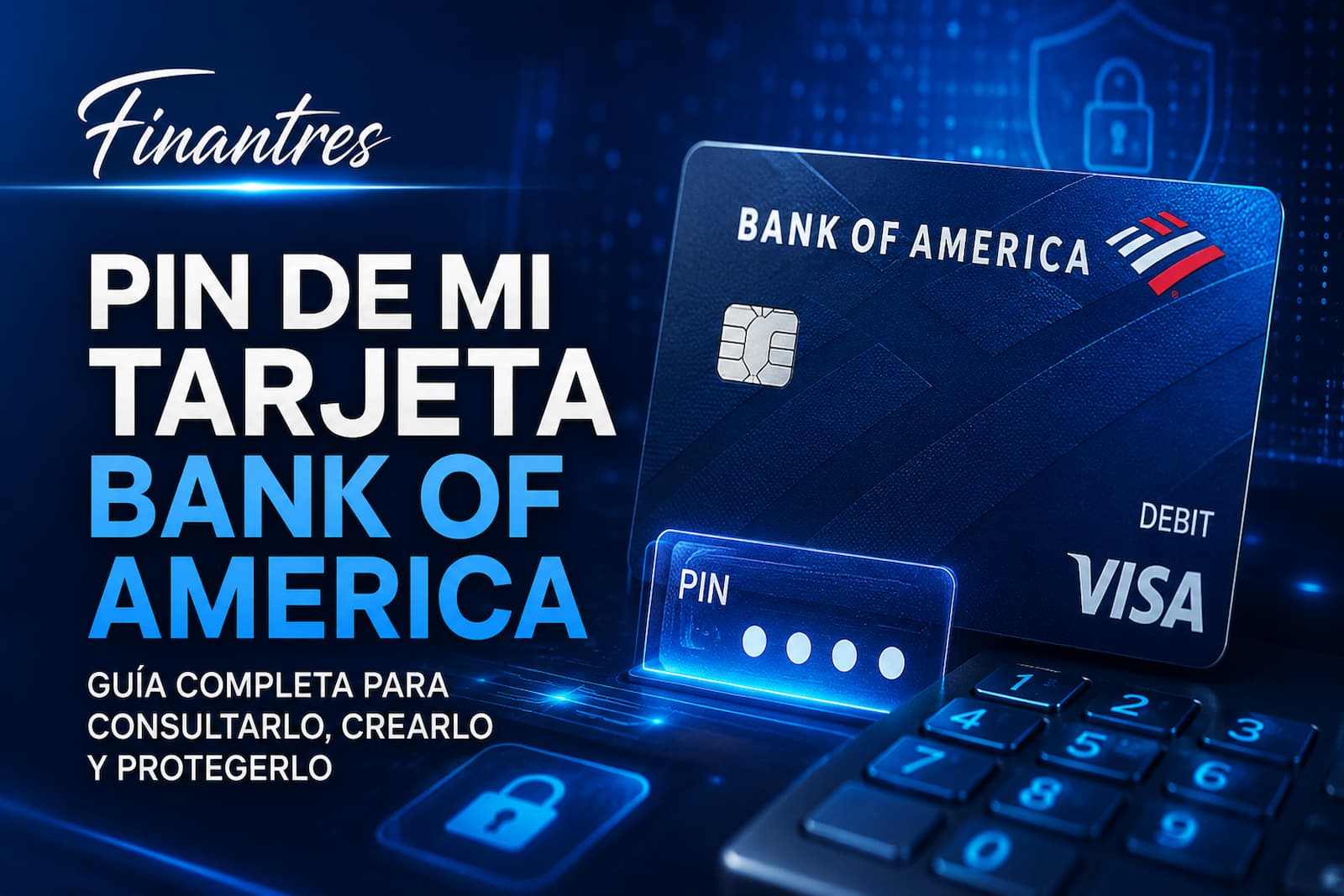 PIN de mi tarjeta Bank of America