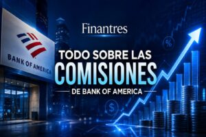 Todo sobre las comisiones de Bank of America