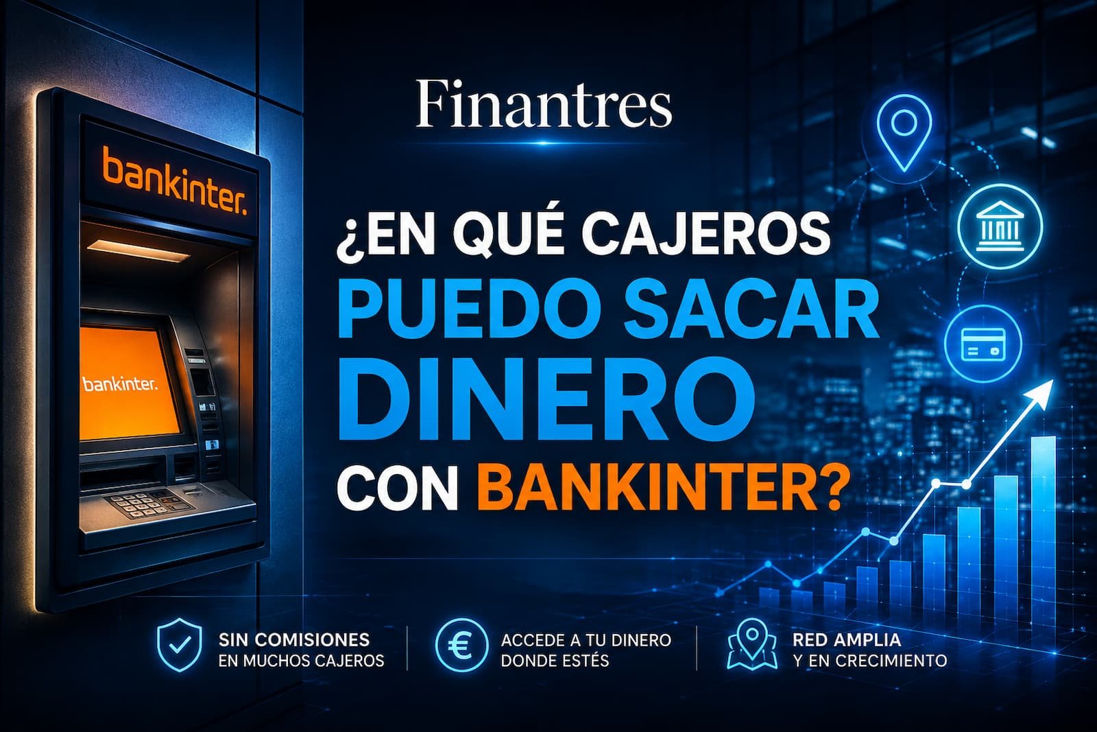 ¿En qué cajeros puedo sacar dinero con Bankinter
