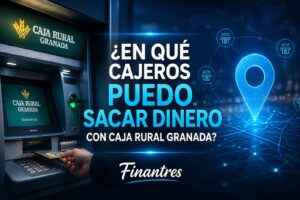 ¿En qué cajeros puedo sacar dinero con Caja Rural Granada