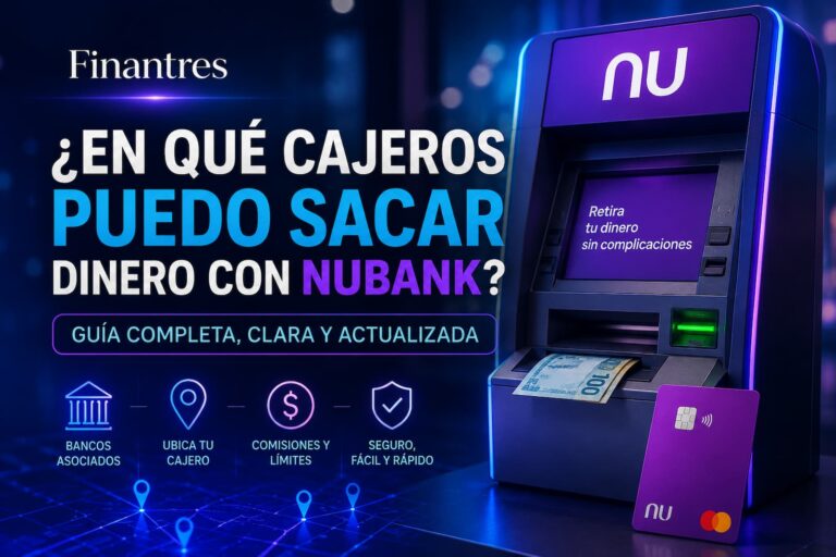 ¿En qué cajeros puedo sacar dinero con Nubank