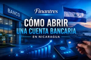 Cómo abrir una cuenta bancaria en NicaraguaCómo abrir una cuenta bancaria en Nicaragua