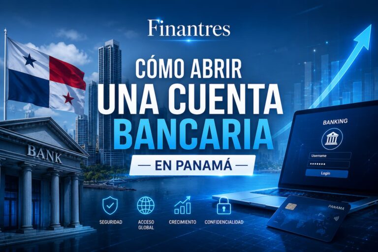 Cómo abrir una cuenta bancaria en Panamá