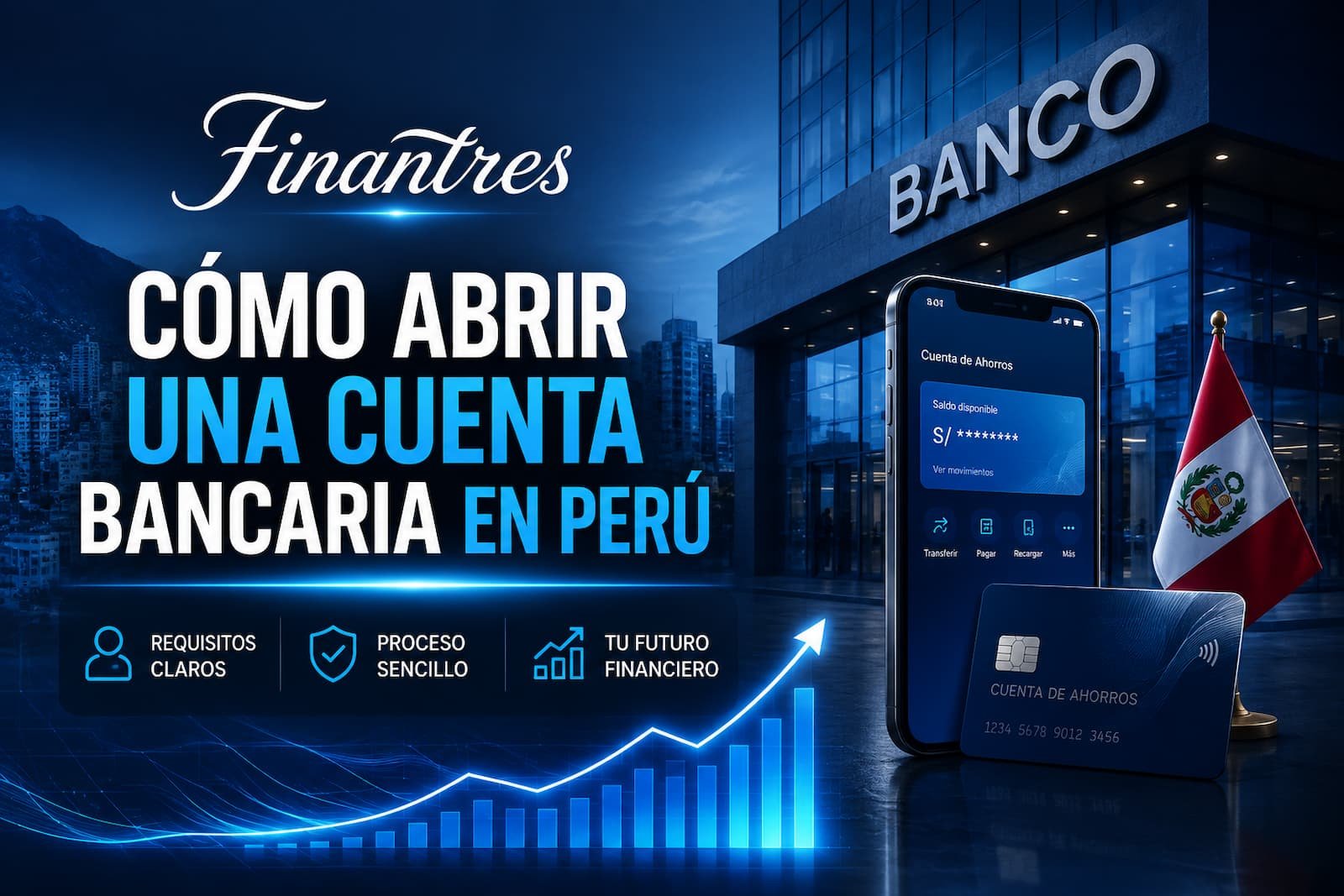Cómo abrir una cuenta bancaria en Perú