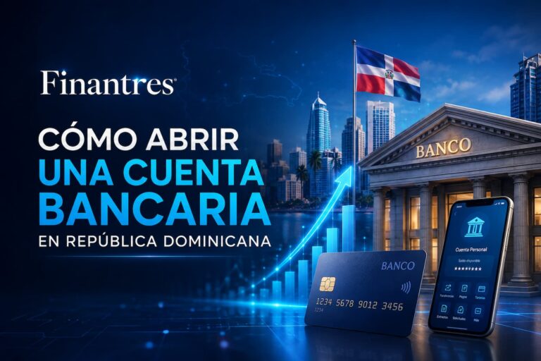 Cómo abrir una cuenta bancaria en República Dominicana